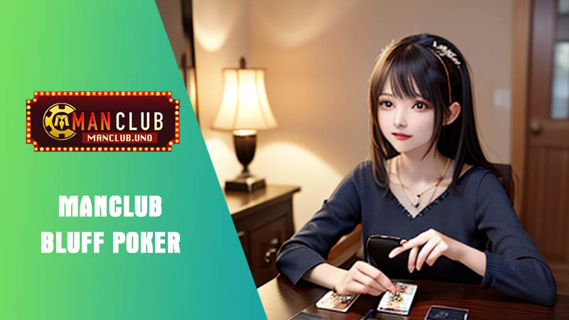Bluff Poker là gì 2025