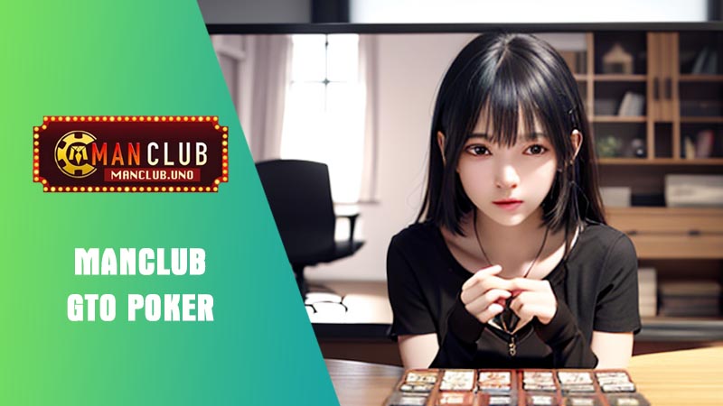 khái niệm cơ bản GTO Poker
